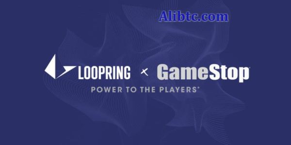 采用Loopring！GameStop NFT市场测试版上线 GME股价大涨15%